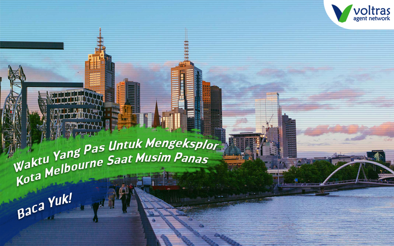 Waktu yang Pas untuk Mengeksplor Kota Melbourne Saat Musim ...